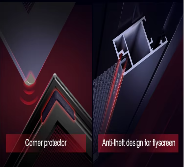 Built-In Corner Protectors and Anti-Theft Flyscreen